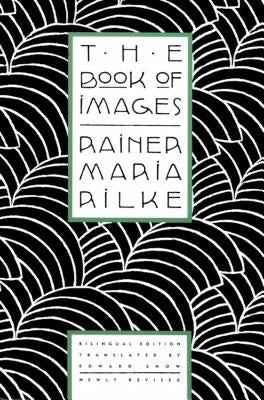 The Book of Images: Poems / Revised Bilingual Edition - Paperback | Diverse Reads