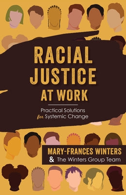 Racial Justice at Work: Practical Solutions for Systemic Change - Paperback | Diverse Reads