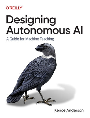 Designing Autonomous AI: A Guide for Machine Teaching - Paperback | Diverse Reads