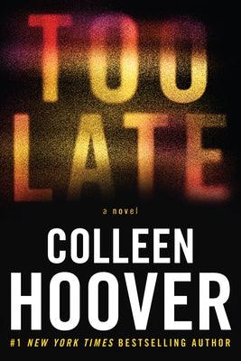 Too Late: Definitive Edition - Hardcover | Diverse Reads