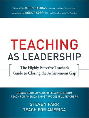 Teaching As Leadership: The Highly Effective Teacher's Guide to Closing the Achievement Gap / Edition 1 - Paperback | Diverse Reads