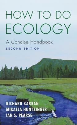How to Do Ecology: A Concise Handbook - Second Edition - Paperback | Diverse Reads