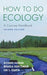 How to Do Ecology: A Concise Handbook - Second Edition - Paperback | Diverse Reads