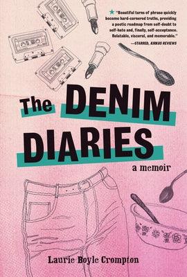 The Denim Diaries: A Memoir - Library Binding | Diverse Reads