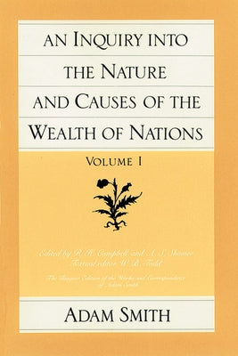 An Inquiry into the Nature and Causes of the Wealth of Nations (set) / Edition 1 - Paperback | Diverse Reads