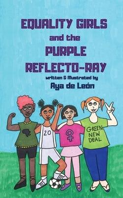 Equality Girls and the Purple Reflecto-Ray - Paperback |  Diverse Reads