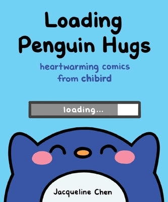 Loading Penguin Hugs: Heartwarming Comics from Chibird - Hardcover | Diverse Reads