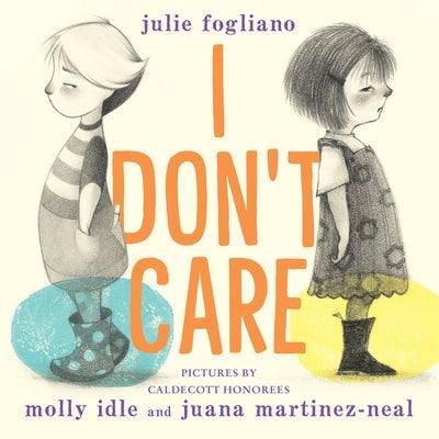 I Don't Care - Hardcover | Diverse Reads