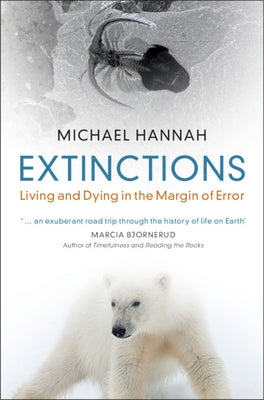 Extinctions: Living and Dying in the Margin of Error - Hardcover | Diverse Reads