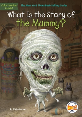 What Is the Story of the Mummy? - Paperback | Diverse Reads