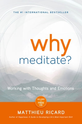 Why Meditate: Working with Thoughts and Emotions - Paperback | Diverse Reads