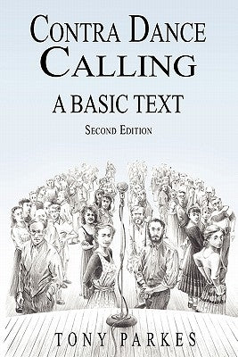 Contra Dance Calling: A Basic Text (Second Edition) - Paperback | Diverse Reads