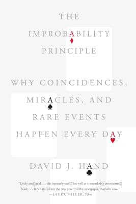 The Improbability Principle: Why Coincidences, Miracles, and Rare Events Happen Every Day - Paperback | Diverse Reads