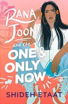 Rana Joon and the One and Only Now - Hardcover