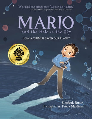 Mario and the Hole in the Sky: How a Chemist Saved Our Planet - Paperback | Diverse Reads