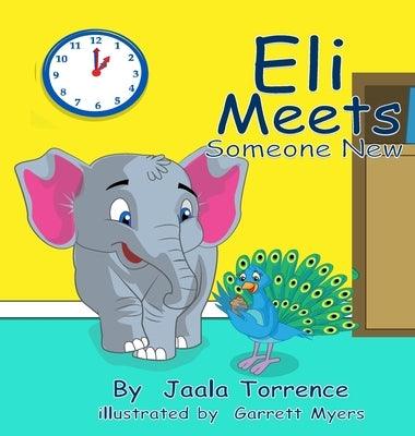 Eli Meets Someone New - Hardcover | Diverse Reads