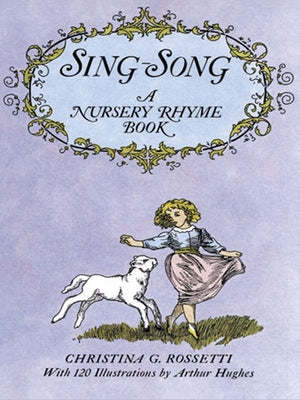 Sing-Song: A Nursery Rhyme Book - Paperback | Diverse Reads