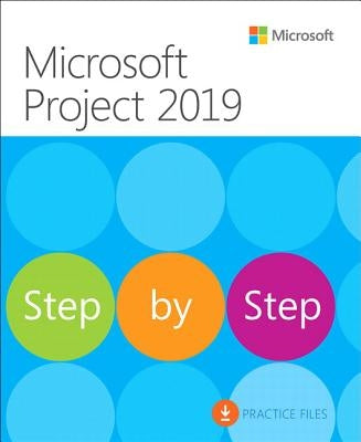 Microsoft Project 2019 Step by Step - Paperback | Diverse Reads