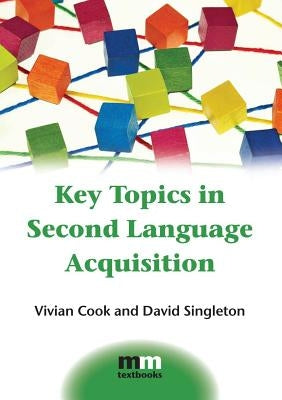 Key Topics in Second Language Acquisition - Paperback | Diverse Reads