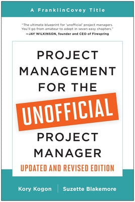 Project Management for the Unofficial Project Manager (Updated and Revised Edition) - Paperback | Diverse Reads