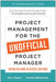 Project Management for the Unofficial Project Manager (Updated and Revised Edition) - Paperback | Diverse Reads