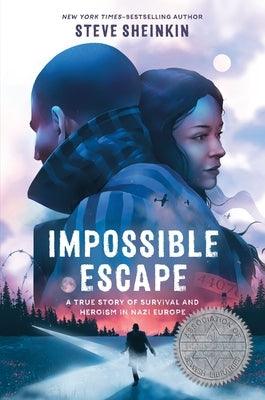 Impossible Escape: A True Story of Survival and Heroism in Nazi Europe - Hardcover | Diverse Reads