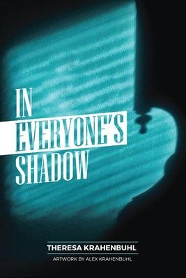 In Everyone's Shadow - Paperback | Diverse Reads