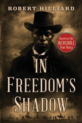 In Freedom's Shadow - Paperback | Diverse Reads