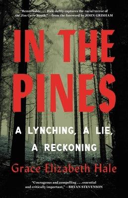 In the Pines: A Lynching, a Lie, a Reckoning - Hardcover | Diverse Reads