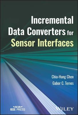 Incremental Data Converters for Sensor Interfaces - Hardcover | Diverse Reads