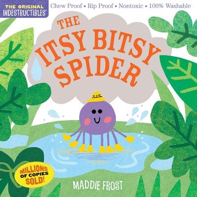Indestructibles: The Itsy Bitsy Spider: Chew Proof - Rip Proof - Nontoxic - 100% Washable (Book for Babies, Newborn Books, Safe to Chew) - Paperback | Diverse Reads