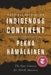 Indigenous Continent: The Epic Contest for North America - Paperback | Diverse Reads