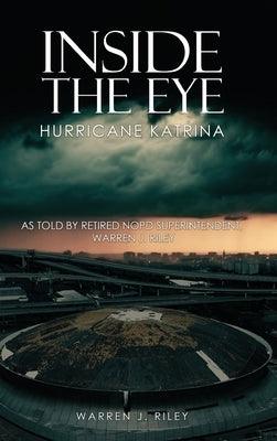 Inside the Eye of the Hurricane Katrina - Hardcover | Diverse Reads