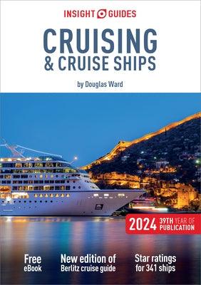 Insight Guides Cruising & Cruise Ships 2024 (Cruise Guide with Free Ebook) - Paperback | Diverse Reads