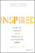 Inspired: How to Create Tech Products Customers Love - Hardcover | Diverse Reads