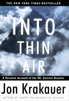 Into Thin Air: A Personal Account of the Mount Everest Disaster - Hardcover | Diverse Reads