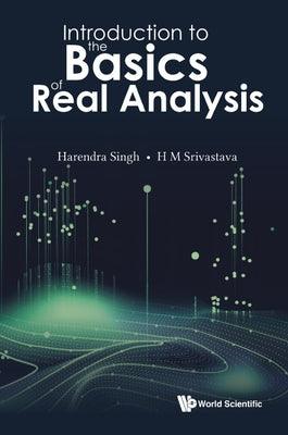 Introduction to the Basics of Real Analysis - Hardcover | Diverse Reads