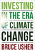 Investing in the Era of Climate Change - Hardcover | Diverse Reads