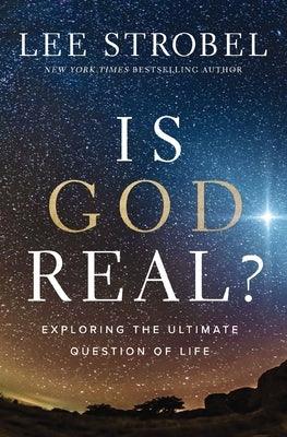 Is God Real?: Exploring the Ultimate Question of Life - Hardcover | Diverse Reads
