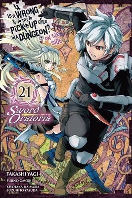 Is It Wrong to Try to Pick Up Girls in a Dungeon? on the Side: Sword Oratoria, Vol. 21 (Manga) - Paperback | Diverse Reads