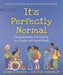 It's Perfectly Normal: Changing Bodies, Growing Up, Sex, Gender, and Sexual Health - Hardcover | Diverse Reads