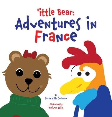 'ittle Bear: Adventures in France - Hardcover | Diverse Reads
