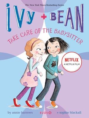 Ivy and Bean Take Care of the Babysitter (Book 4) - Paperback | Diverse Reads