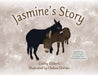 Jasmine's Story: Inspired by a True Event at Living Free Animal Sanctuary - Paperback | Diverse Reads