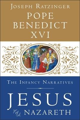 Jesus of Nazareth: The Infancy Narratives - Hardcover | Diverse Reads
