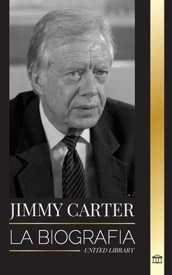 Jimmy Carter: La biograf√≠a y la vida del 39¬∞ presidente estadounidense, su Llamada a la Casa Blanca y Diario moral - Paperback | Diverse Reads