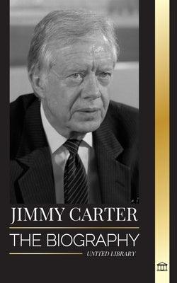 Jimmy Carter: The biography and Life of the 39th American president, his Call to the White House and Moral Diary - Paperback | Diverse Reads