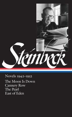 John Steinbeck: Novels 1942-1952 (Loa #132): The Moon Is Down / Cannery Row / The Pearl / East of Eden - Hardcover | Diverse Reads