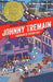 Johnny Tremain: A Newbery Award Winner - Hardcover | Diverse Reads