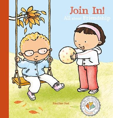 Join In! All about Friendship - Hardcover | Diverse Reads